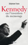  Kennedy ou l'invention du mensonge 