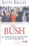  Les Bush : La véritable histoire d'une dynastie 